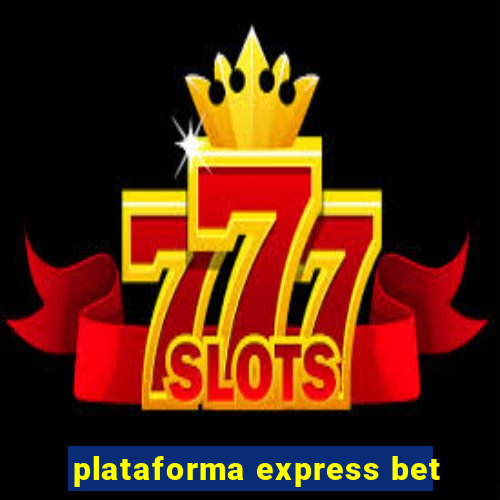 plataforma express bet